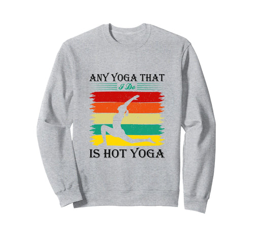 Yoga Rainbow Yoga Pose Yoga Lover Sweatshirt - Fun Novelty Design Men Women - T-Shirt, Sweatshirt, Hoodie