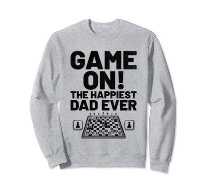 Game Happiest Dad Ever Board Game Sweatshirt - Fun Novelty Design Unisex - T-Shirt, Sweatshirt, Hoodie