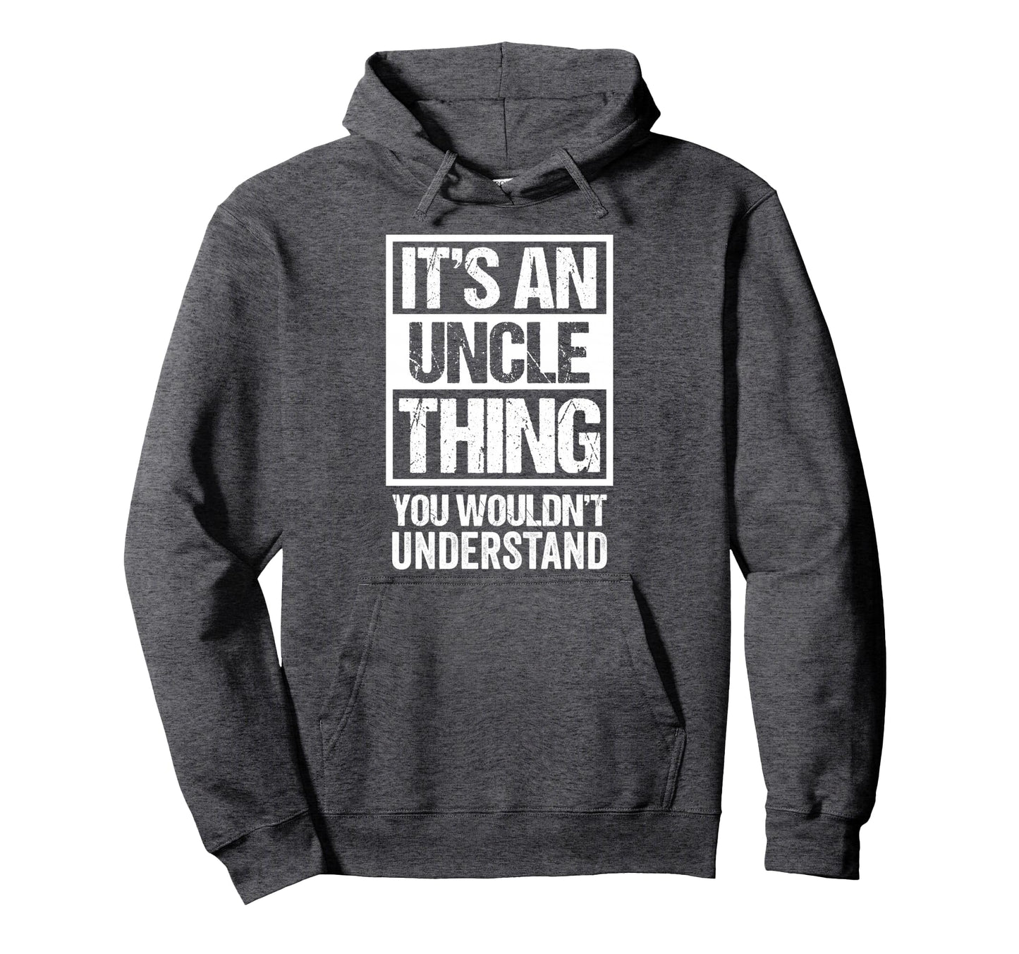Funny Uncle Best Uncle Ever Uncle Thing Hoodie - Minimalist Print Men Women - T-Shirt, Sweatshirt, Hoodie