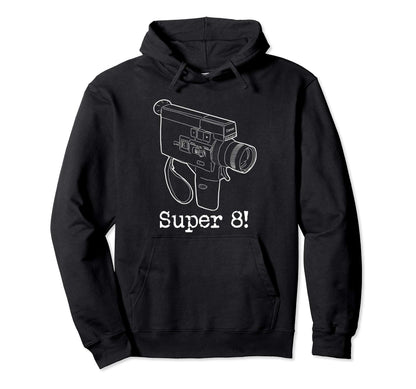 Super 8 Mm Camera Filmmakers Hoodie - Custom Art Print Men Women - T-Shirt, Sweatshirt, Hoodie