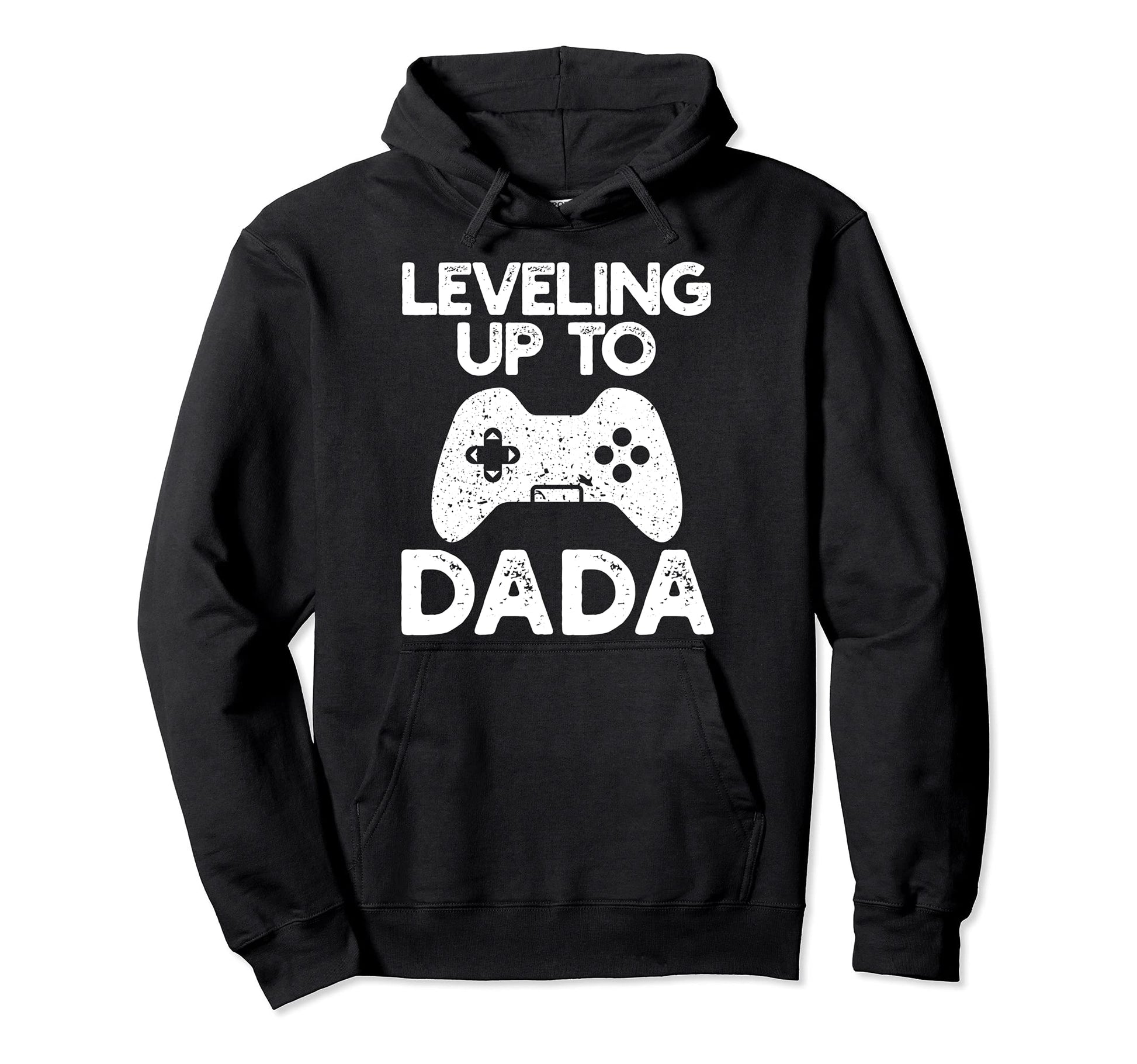 Leveling Up To Dada Gaming Controller Gamer Hoodie - Trendy Graphic Unisex - T-Shirt, Sweatshirt, Hoodie