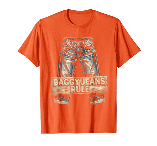 Baggy Jeans Rule 90S Nostalgia Streetwear T-Shirt - Trendy Graphic Unisex - T-Shirt, Sweatshirt, Hoodie