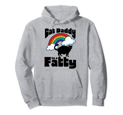Cat Daddy To Fatty Funny 80S Hoodie - Fun Novelty Design for Adults - T-Shirt, Sweatshirt, Hoodie