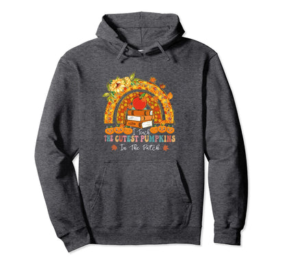 I Teach Cutest Pumpkins Patch Fall Hoodie - Fun Novelty Design Unisex - T-Shirt, Sweatshirt, Hoodie