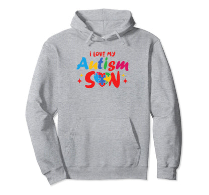 I Love Autism Son Autism Month Hoodie - Fun Novelty Design Unisex - T-Shirt, Sweatshirt, Hoodie
