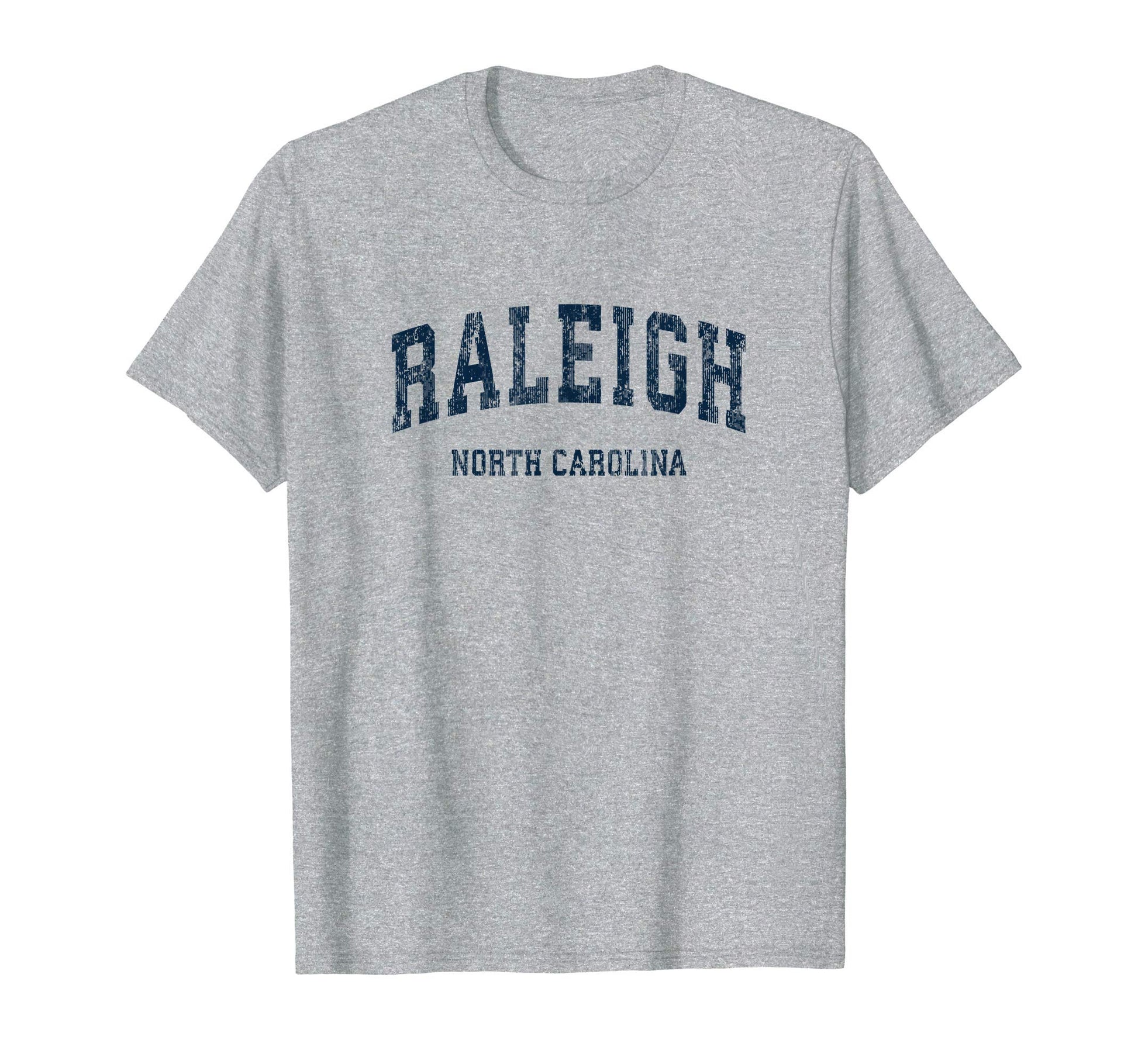 Raleigh North Carolina Nc Varsity T-Shirt - Streetwear Style for Adults - T-Shirt, Sweatshirt, Hoodie