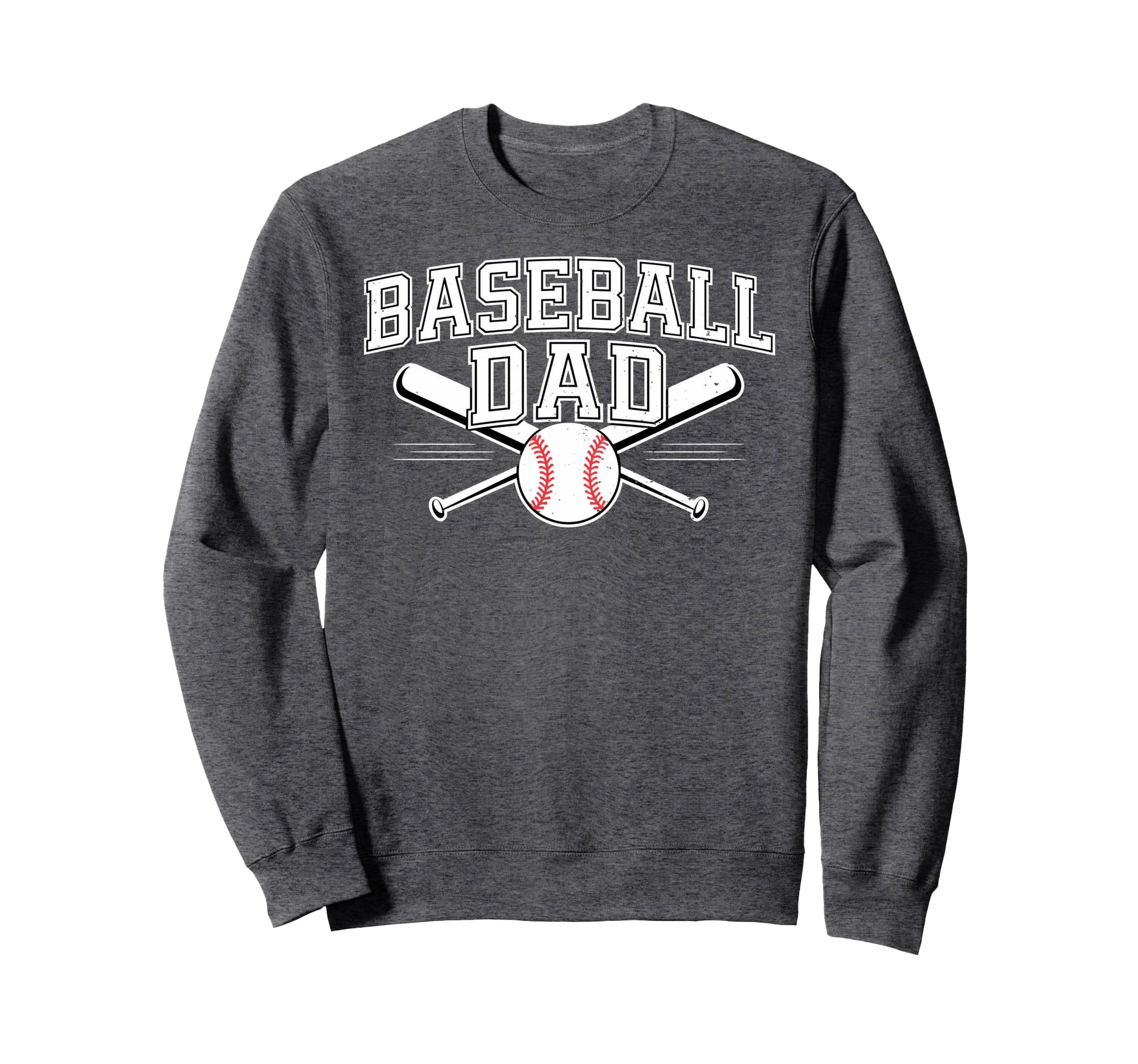 Baseball Dad Happy Fathers Day Sweatshirt - Novelty Apparel Men Women - T-Shirt, Sweatshirt, Hoodie