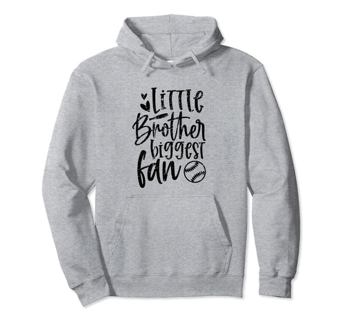 Little Brother Biggest Fan Baseball Funny Hoodie - Streetwear Style Unisex - T-Shirt, Sweatshirt, Hoodie