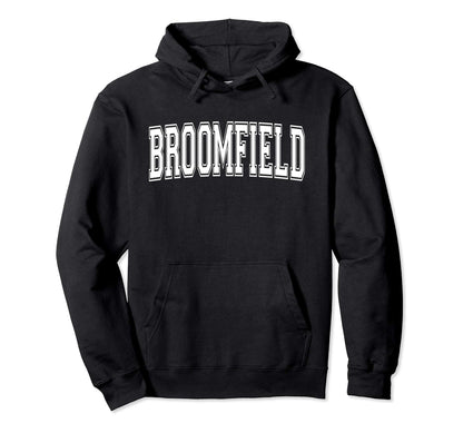 Broomfield Co Colorado Usa Sports Hoodie - Custom Art Print for Adults - T-Shirt, Sweatshirt, Hoodie
