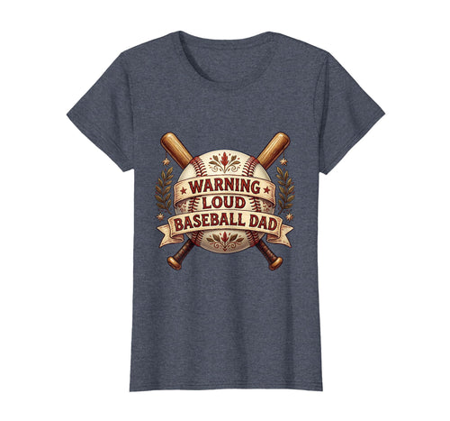 Warning Loud Baseball Dad T-Shirt - Trendy Graphic Unisex - T-Shirt, Sweatshirt, Hoodie