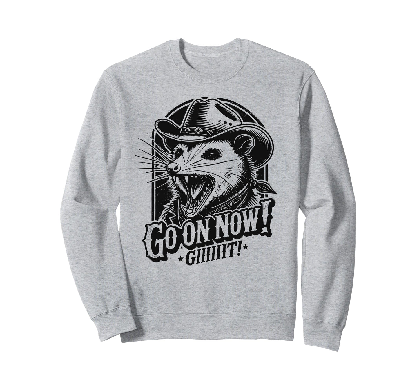 Cowboy Opossum Go Now Git Sweatshirt - Minimalist Print for Adults - T-Shirt, Sweatshirt, Hoodie