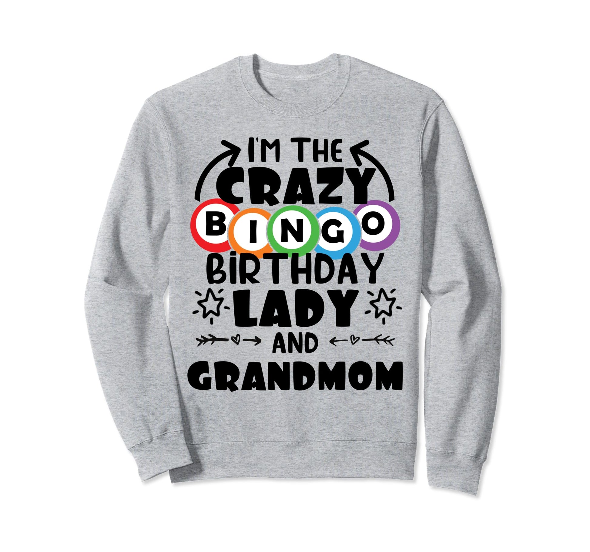 Crazy Bingo Lady Birthday Bingo Lover Sweatshirt - Custom Art Print Unisex - T-Shirt, Sweatshirt, Hoodie
