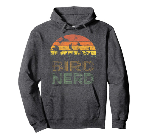 Bird Nerd Distressed Bird Watcher Hoodie - Novelty Apparel Men Women - T-Shirt, Sweatshirt, Hoodie