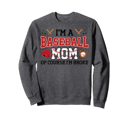 Funny Im Baseball Mom Course Im Sweatshirt - Custom Art Print for Adults - T-Shirt, Sweatshirt, Hoodie