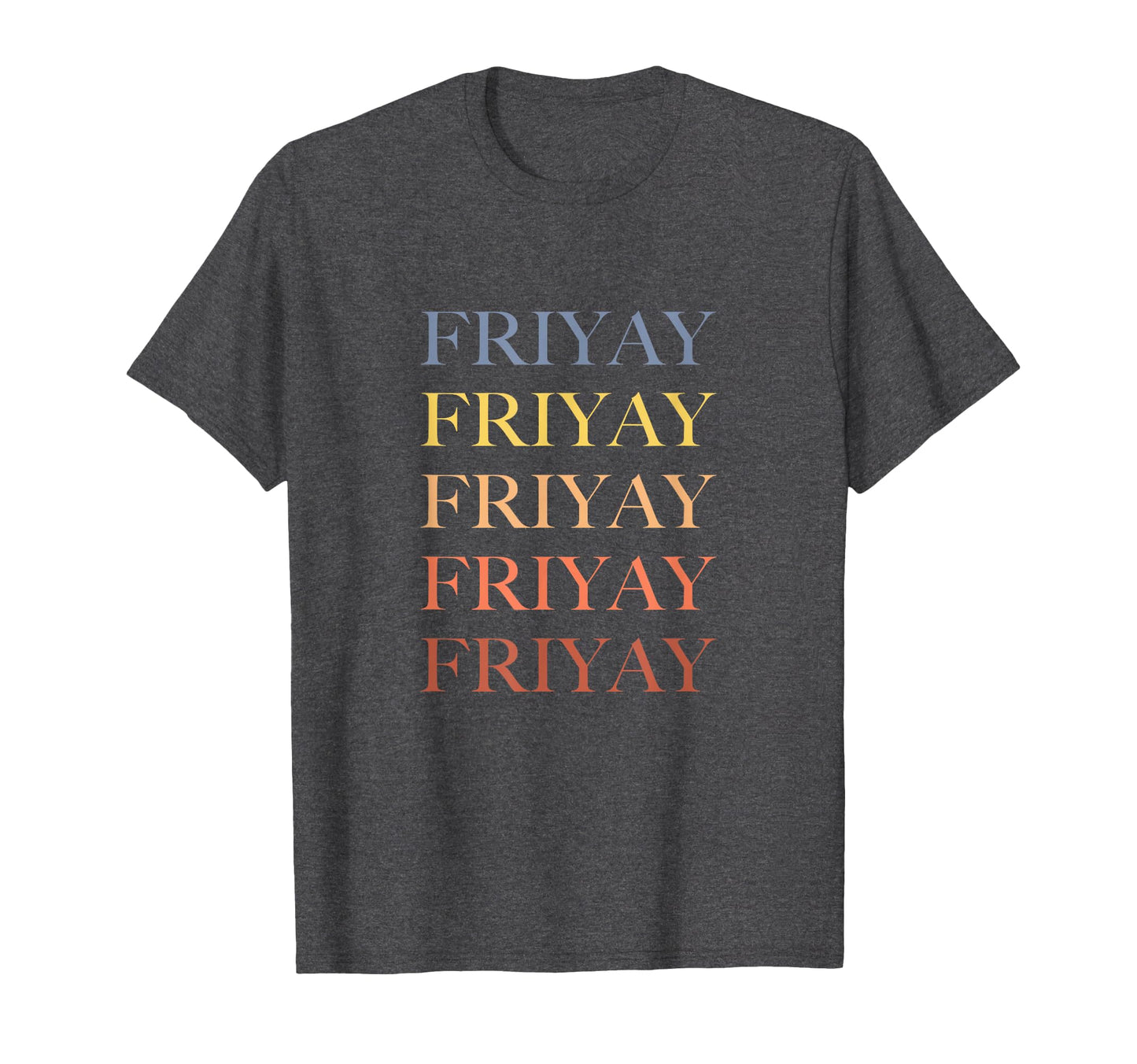 Friyay Rainbow T-Shirt - Unique Graphic Unisex - T-Shirt, Sweatshirt, Hoodie