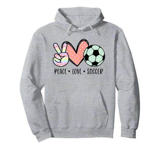 Soccer Lover Gifts Peace Love Soccer Hoodie - Streetwear Style Men Women - T-Shirt, Sweatshirt, Hoodie
