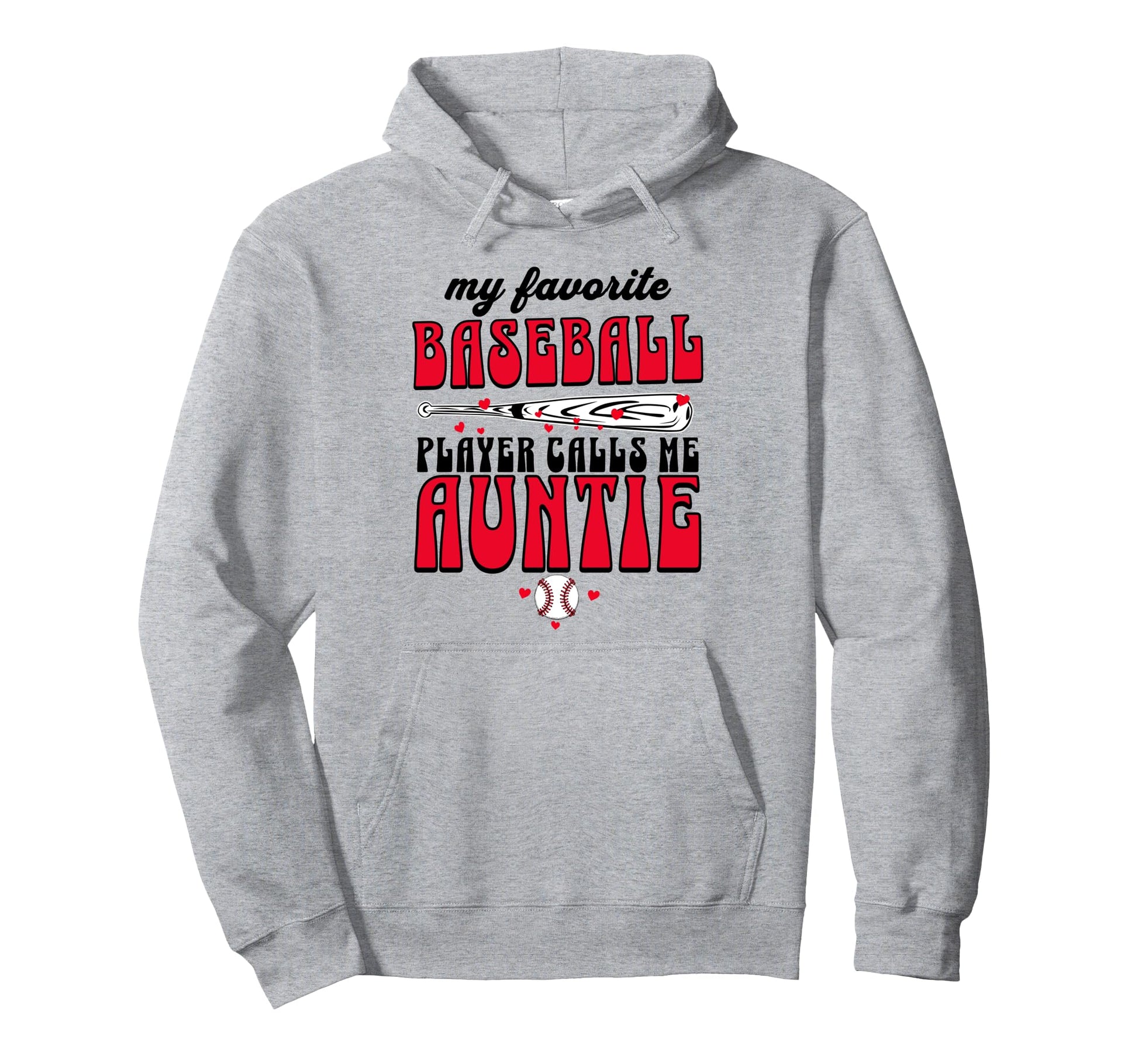 Baseball Aunt My Favorite Player Hoodie - Casual Everyday Wear for Adults - T-Shirt, Sweatshirt, Hoodie