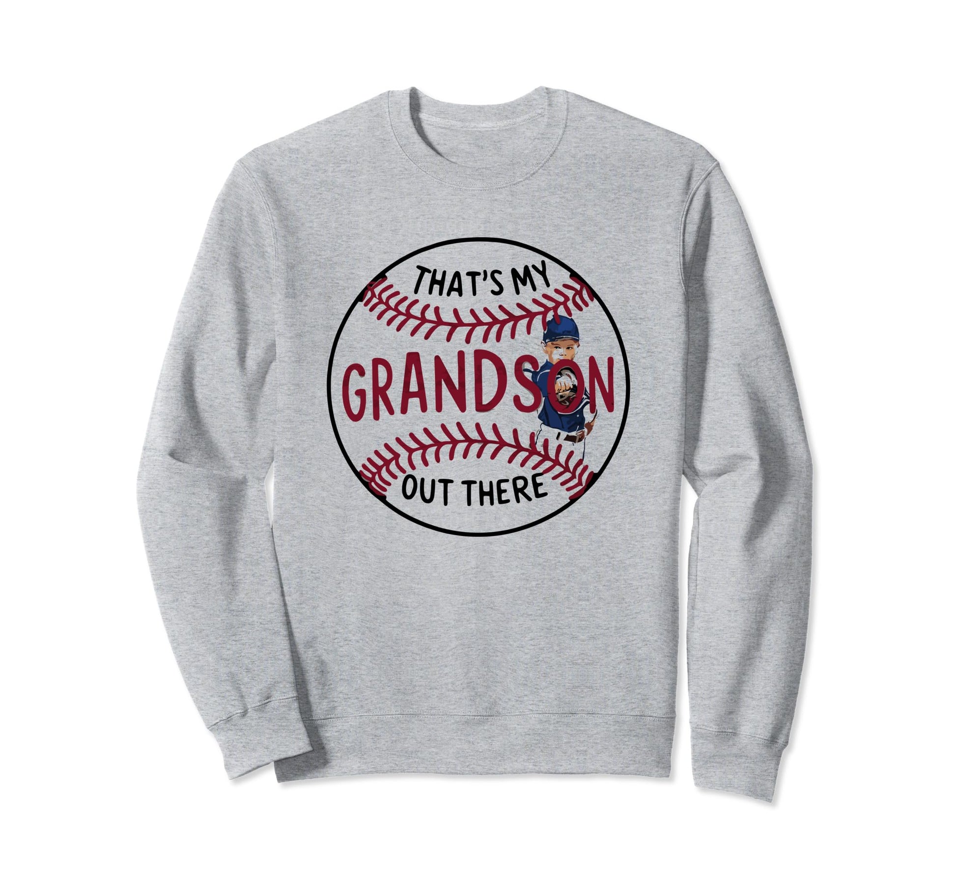 Thats My Grandson Out There Sweatshirt - Novelty Apparel Men Women - T-Shirt, Sweatshirt, Hoodie