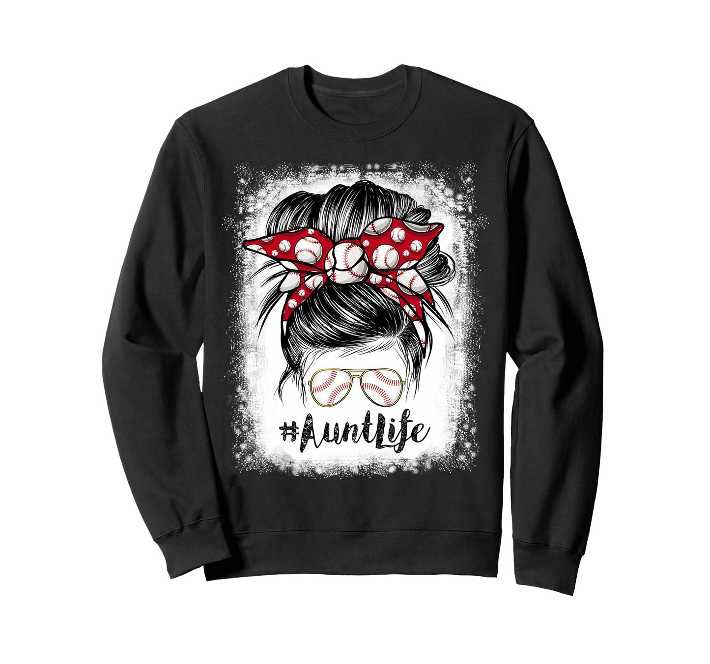Bleached Baseball Aunt Life Sweatshirt - Casual Everyday Wear for Adults - T-Shirt, Sweatshirt, Hoodie