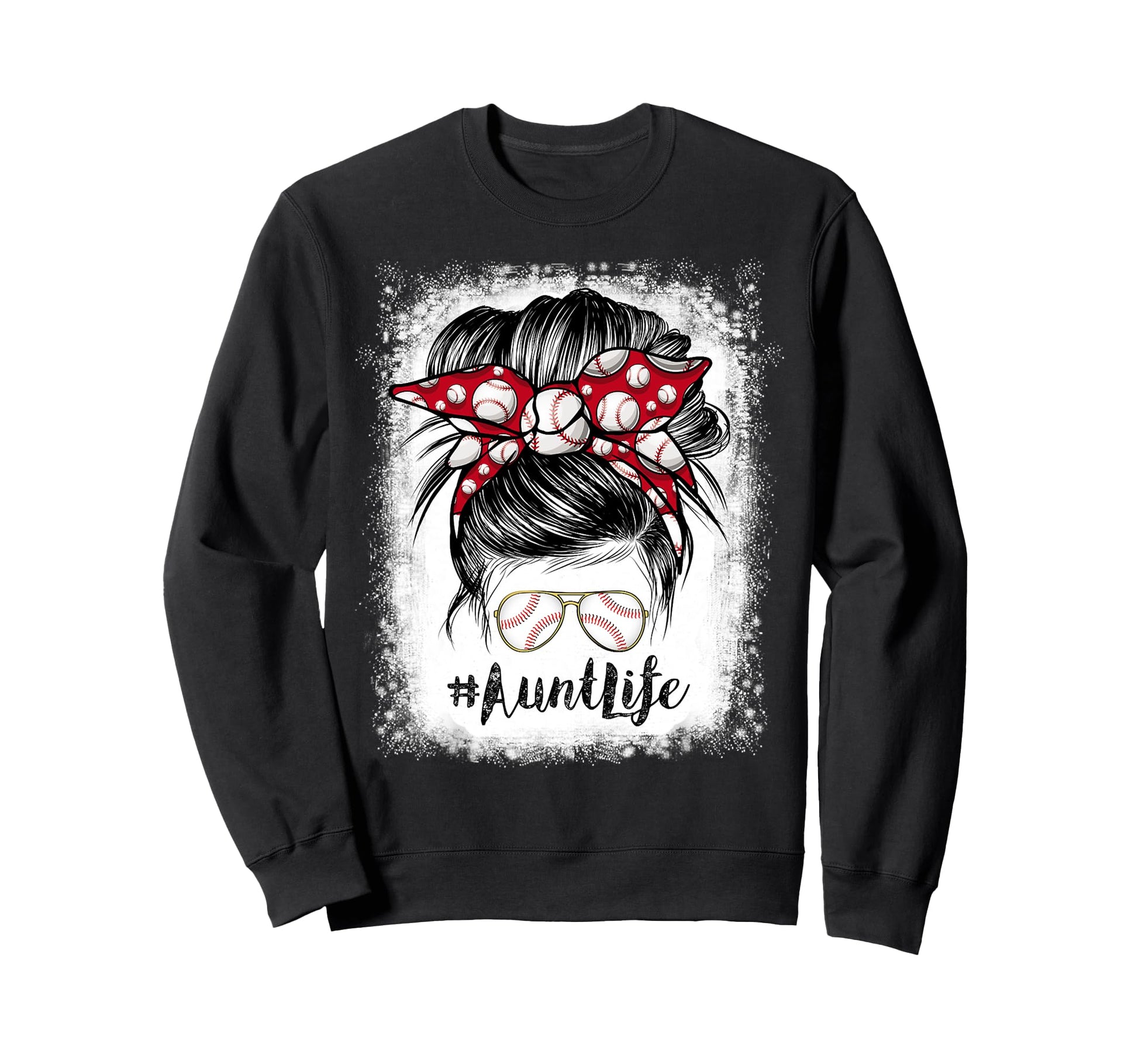 Bleached Baseball Aunt Life Sweatshirt - Casual Everyday Wear for Adults - T-Shirt, Sweatshirt, Hoodie