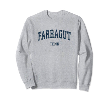 Farragut Tennessee Tn Varsity Sports Sweatshirt - Streetwear Style Unisex - T-Shirt, Sweatshirt, Hoodie