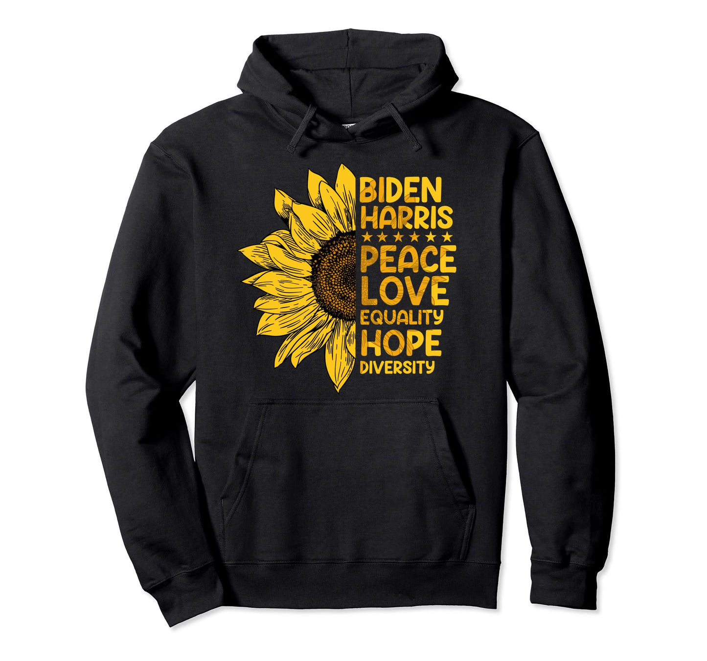 Biden Harris 2020 Peace Love Equality Hoodie - Graphic Print Men Women - T-Shirt, Sweatshirt, Hoodie