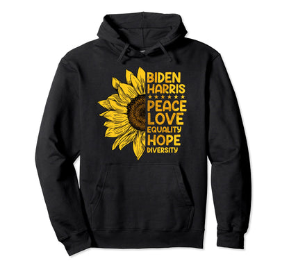 Biden Harris 2020 Peace Love Equality Hoodie - Graphic Print Men Women - T-Shirt, Sweatshirt, Hoodie