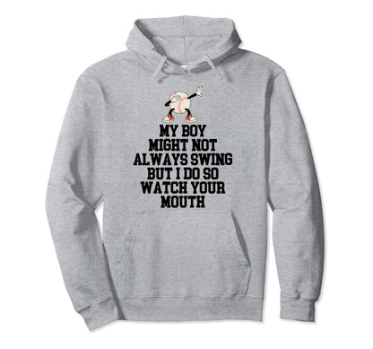 My Might Not Always Swing But I Do So Hoodie - Custom Art Print for Adults - T-Shirt, Sweatshirt, Hoodie