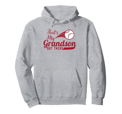 Thats My Grandson Out There Baseball Hoodie - Minimalist Print for Adults - T-Shirt, Sweatshirt, Hoodie