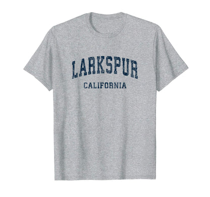 Larkspur California Ca Varsity Sports T-Shirt - Minimalist Print Men Women - T-Shirt, Sweatshirt, Hoodie