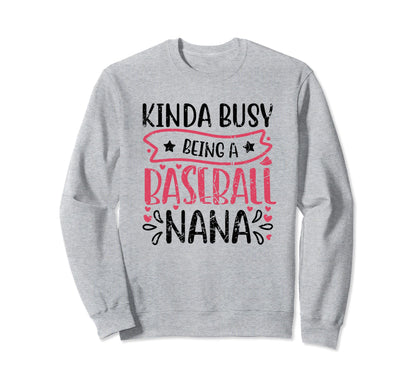 Kinda Busy Being Baseball Sweatshirt - Casual Everyday Wear for Adults - T-Shirt, Sweatshirt, Hoodie