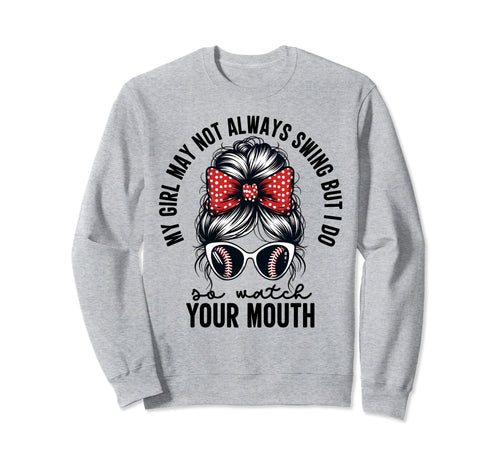 My May Not Always Swing But I Do So Sweatshirt - Aesthetic Graphic Unisex - T-Shirt, Sweatshirt, Hoodie