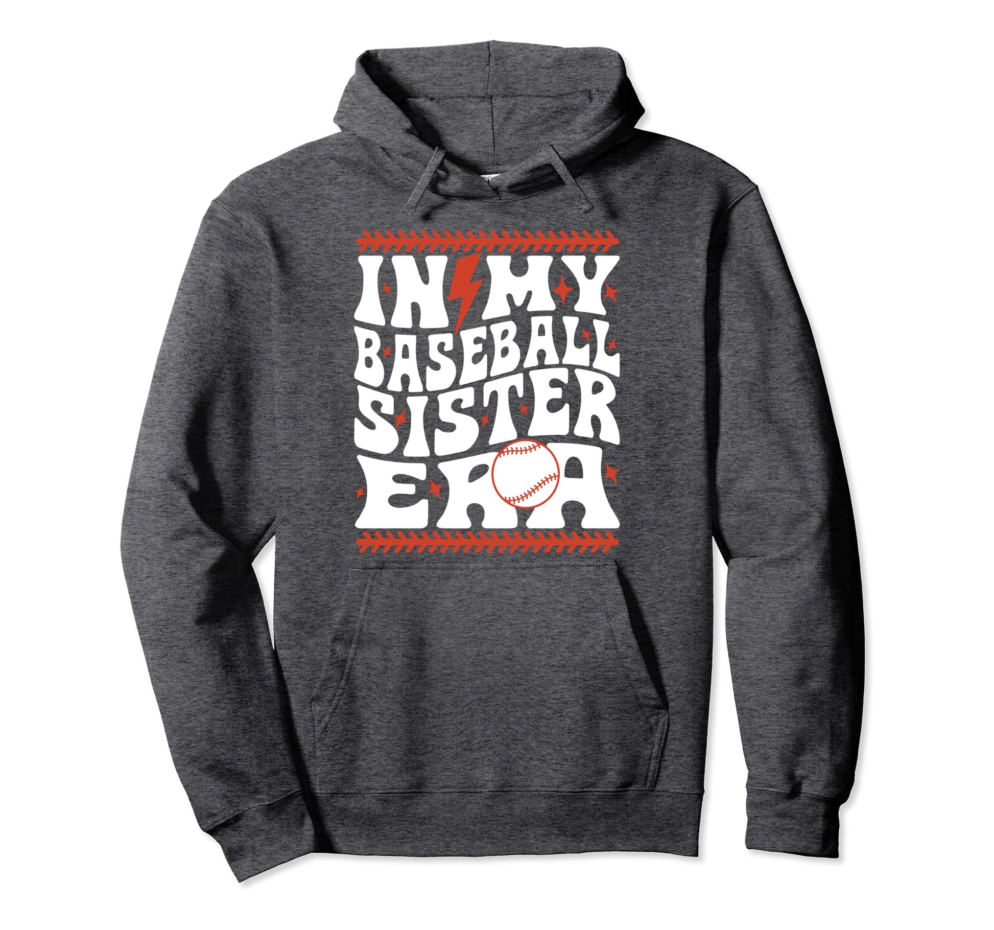 My Baseball Sister Era Groovy Sister Hoodie - Fun Novelty Design Men Women - T-Shirt, Sweatshirt, Hoodie
