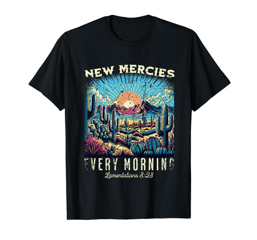 His Mercies Are New Every Morning T-Shirt - Novelty Apparel Unisex - T-Shirt, Sweatshirt, Hoodie