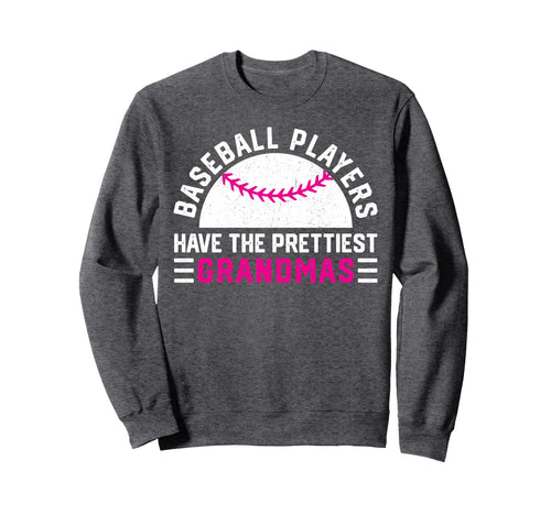 Baseball Players Have Prettiest Sweatshirt - Graphic Print Men Women - T-Shirt, Sweatshirt, Hoodie