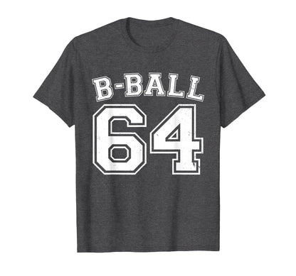 B Ball 64 Basketball Player Number T-Shirt - Streetwear Style for Adults - T-Shirt, Sweatshirt, Hoodie