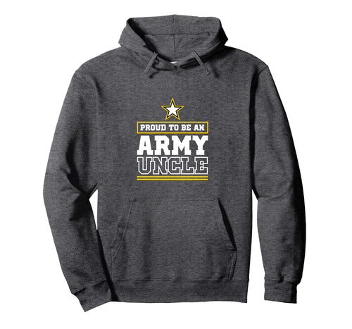 Proud Army Uncle Proud To Be Army Uncle Hoodie - Graphic Print Men Women - T-Shirt, Sweatshirt, Hoodie