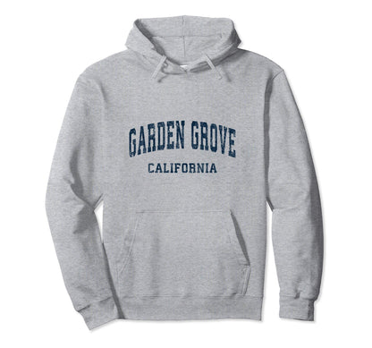 Garden Grove California Ca Varsity Sports Hoodie - Unique Graphic Unisex - T-Shirt, Sweatshirt, Hoodie