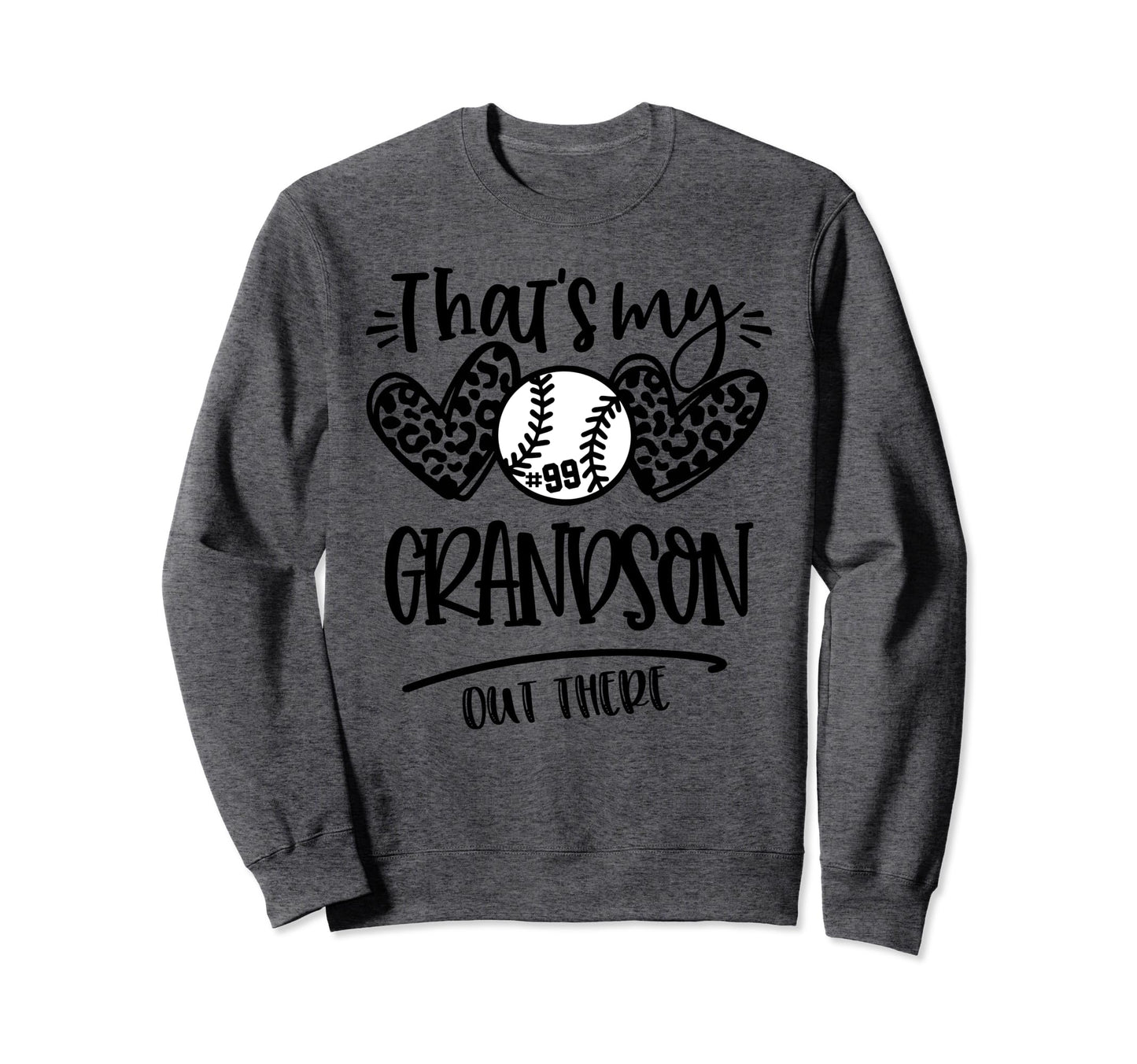 Thats My Grandson Out There Number 99 Sweatshirt - Graphic Print Men Women - T-Shirt, Sweatshirt, Hoodie