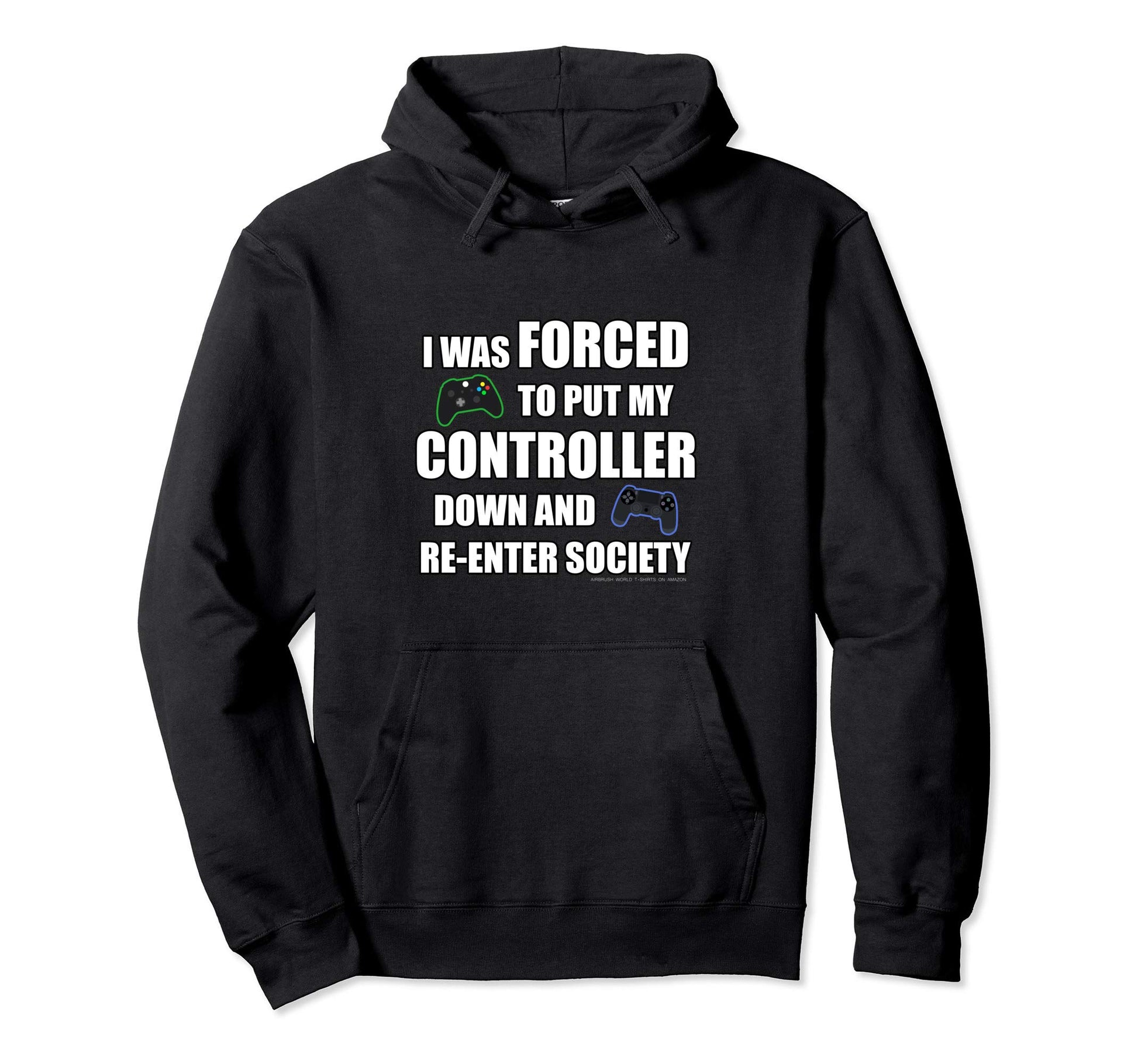 Funny Gaming Novelty Gift Gamers Hoodie - Casual Everyday Wear for Adults - T-Shirt, Sweatshirt, Hoodie