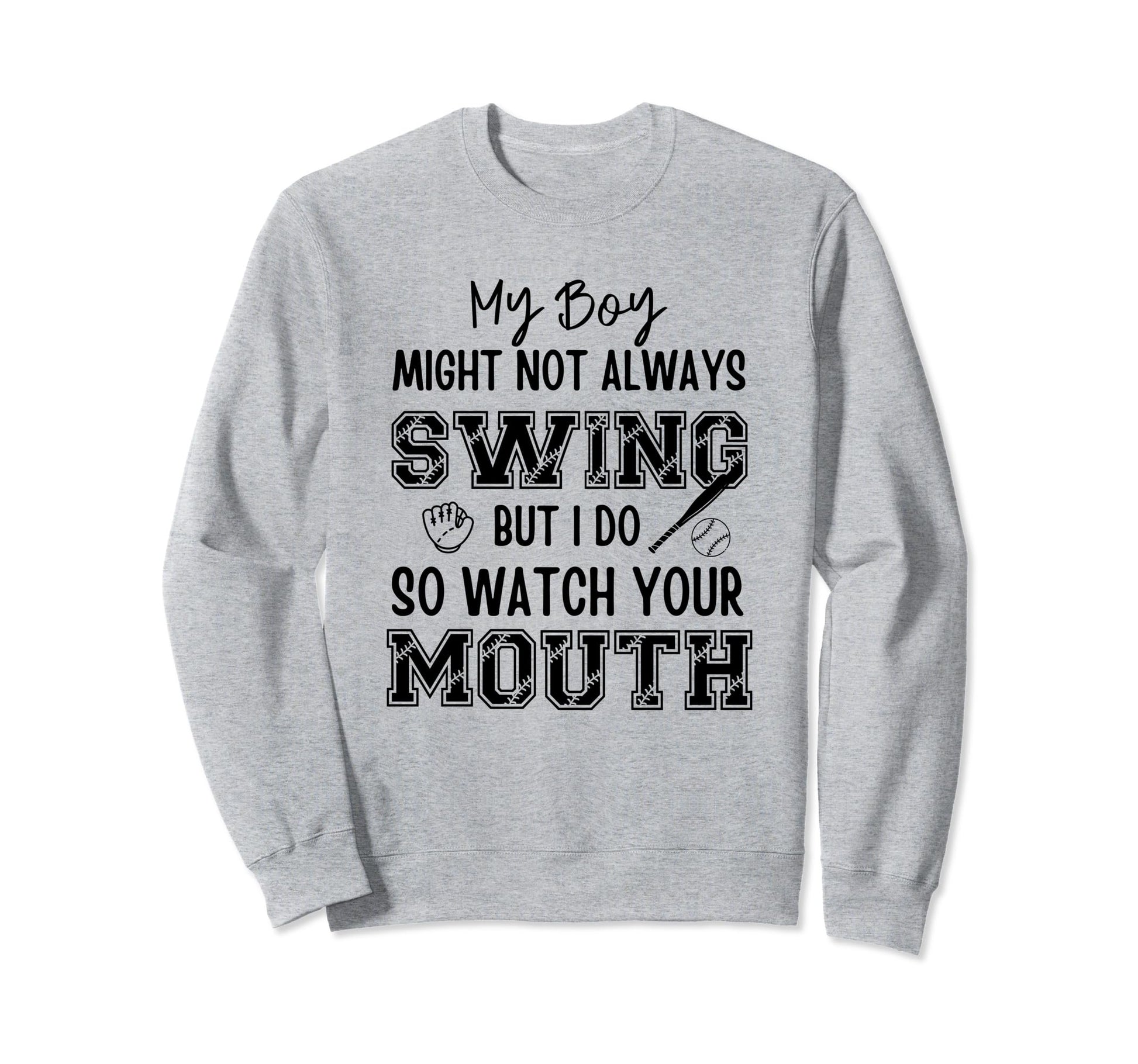 My Might Not Always Swing But I Do Sweatshirt - Novelty Apparel Men Women - T-Shirt, Sweatshirt, Hoodie