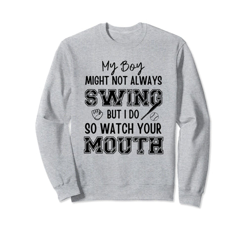 My Might Not Always Swing But I Do Sweatshirt - Novelty Apparel Men Women - T-Shirt, Sweatshirt, Hoodie