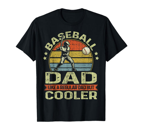 Baseball Dad Like Regular Dad But Cooler T-Shirt - Graphic Print Men Women - T-Shirt, Sweatshirt, Hoodie
