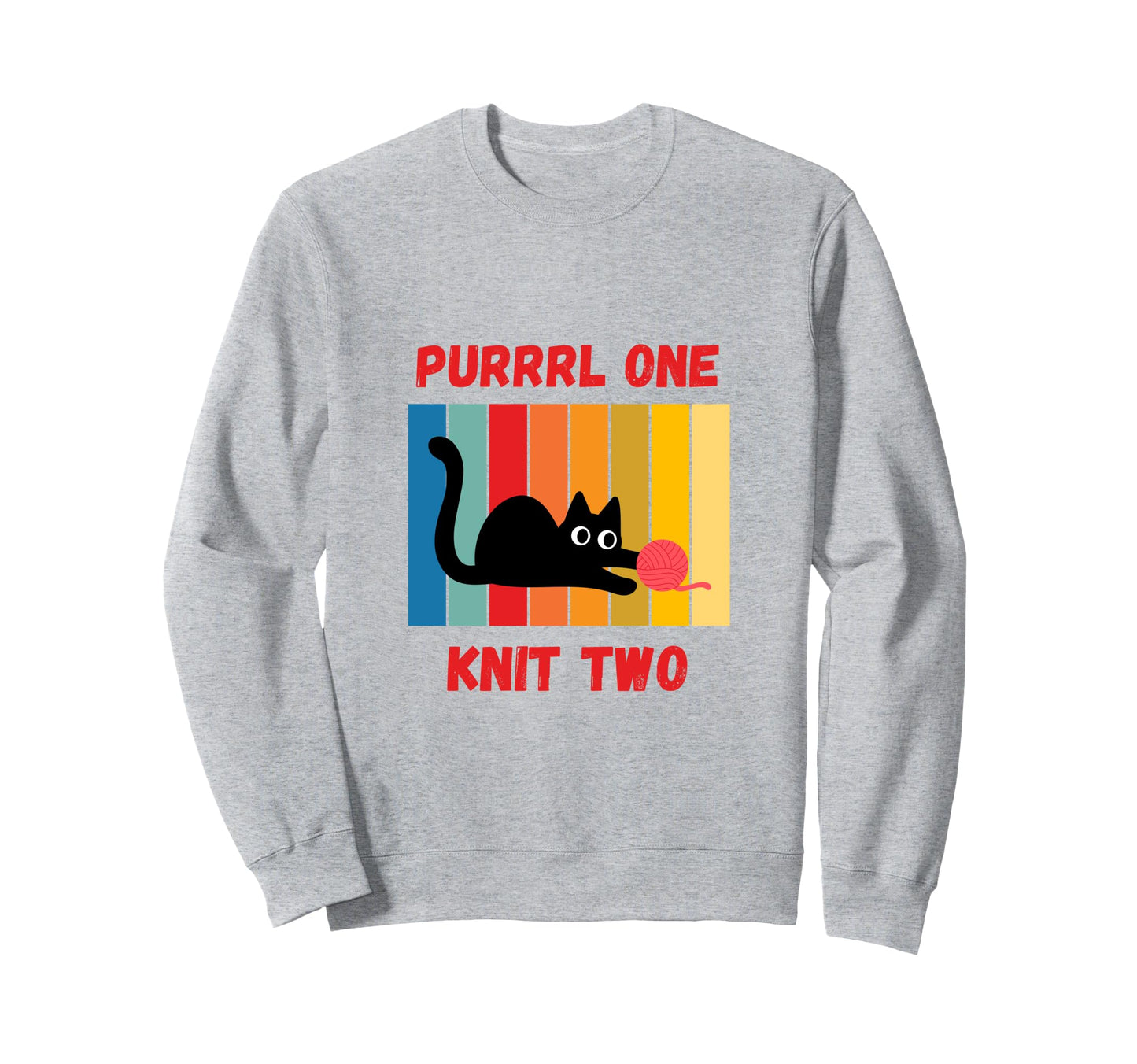 Purrrl One Knit Two Knitting Cat Sweatshirt - Trendy Graphic for Adults - T-Shirt, Sweatshirt, Hoodie