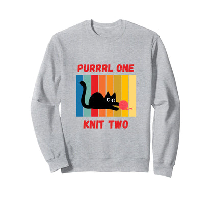 Purrrl One Knit Two Knitting Cat Sweatshirt - Trendy Graphic for Adults - T-Shirt, Sweatshirt, Hoodie