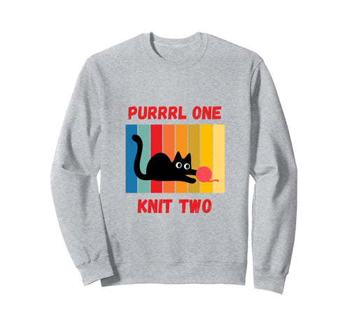 Purrrl One Knit Two Knitting Cat Sweatshirt - Trendy Graphic for Adults - T-Shirt, Sweatshirt, Hoodie