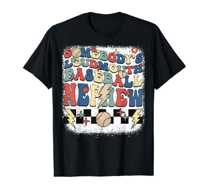 Somebody Loudmouth Nephew Baseball T-Shirt - Minimalist Print for Adults - T-Shirt, Sweatshirt, Hoodie
