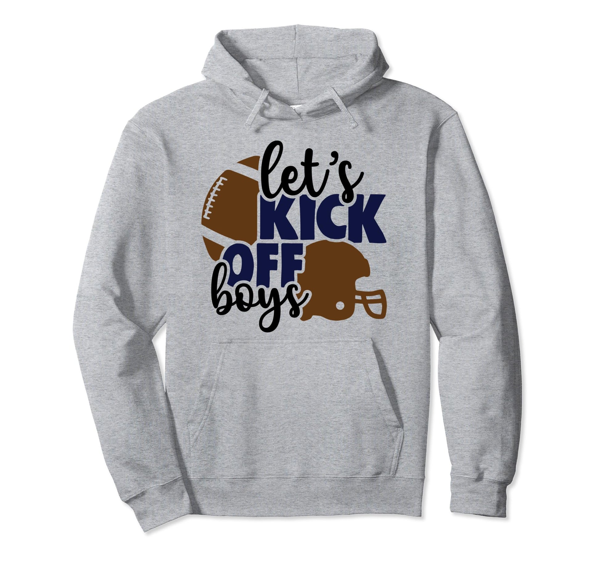 Lets Kick Off American Football Hoodie - Casual Everyday Wear for Adults - T-Shirt, Sweatshirt, Hoodie