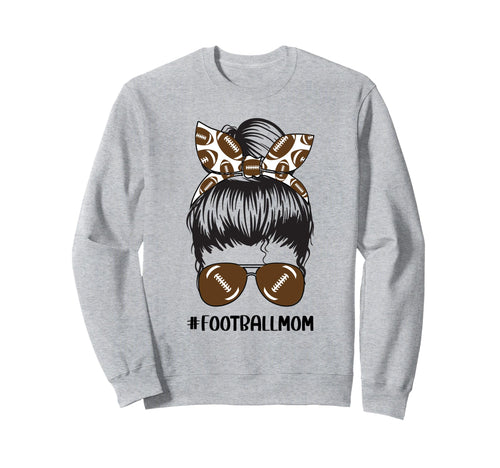 Football Mom Game Day American Sweatshirt - Streetwear Style Men Women - T-Shirt, Sweatshirt, Hoodie