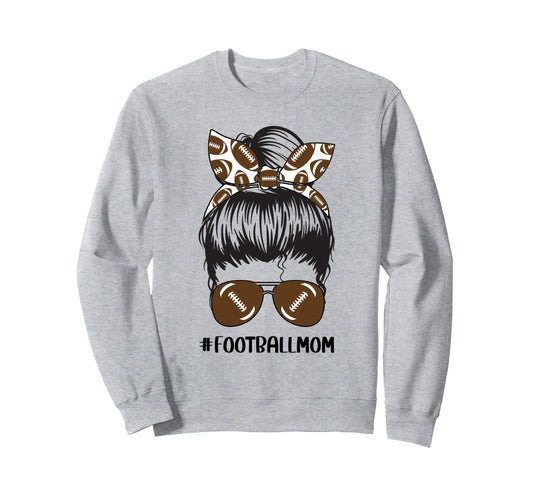Football Mom Game Day American Sweatshirt - Streetwear Style Men Women - T-Shirt, Sweatshirt, Hoodie